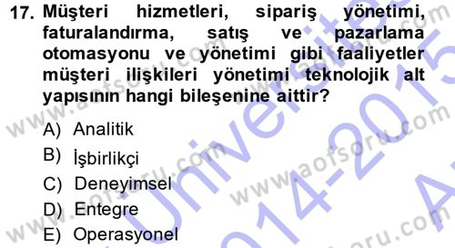 E-İş Süreçleri Dersi 2014 - 2015 Yılı (Vize) Ara Sınav Soruları 17. Soru