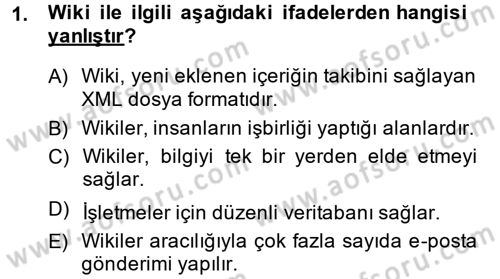 E-İş Süreçleri Dersi 2014 - 2015 Yılı (Final) Dönem Sonu Sınav Soruları 1. Soru