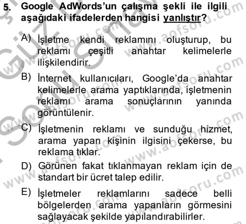 E-İş Süreçleri Dersi 2014 - 2015 Yılı (Final) Dönem Sonu Sınav Soruları 5. Soru