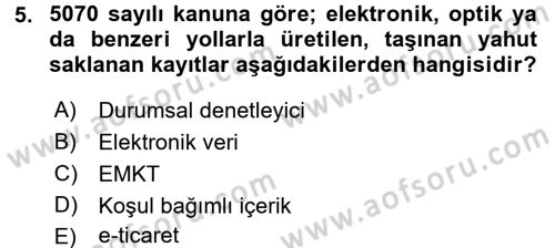 E-İş Süreçleri Dersi 2015 - 2016 Yılı Tek Ders Sınav Soruları 5. Soru