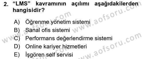 E-İş Süreçleri Dersi 2016 - 2017 Yılı 3 Ders Sınav Soruları 2. Soru