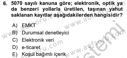 E-İş Süreçleri Dersi 2016 - 2017 Yılı 3 Ders Sınav Soruları 6. Soru