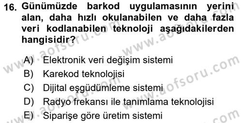 E-İş Süreçleri Dersi 2016 - 2017 Yılı (Vize) Ara Sınav Soruları 16. Soru