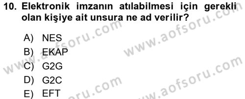 E-İş Süreçleri Dersi 2016 - 2017 Yılı (Final) Dönem Sonu Sınav Soruları 10. Soru