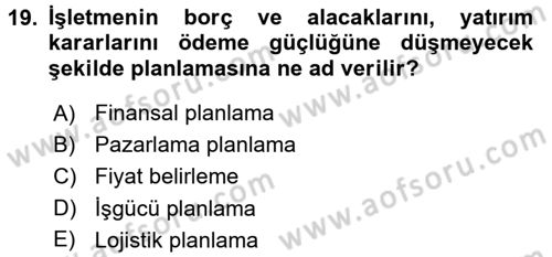 E-İş Süreçleri Dersi 2016 - 2017 Yılı (Final) Dönem Sonu Sınav Soruları 19. Soru