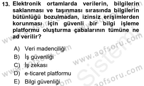 E-İş Süreçleri Dersi 2017 - 2018 Yılı 3 Ders Sınav Soruları 13. Soru