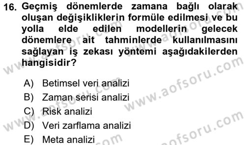 E-İş Süreçleri Dersi 2017 - 2018 Yılı 3 Ders Sınav Soruları 16. Soru