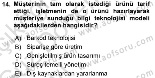 E-İş Süreçleri Dersi 2017 - 2018 Yılı (Vize) Ara Sınav Soruları 14. Soru