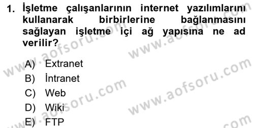 E-İş Süreçleri Dersi 2017 - 2018 Yılı (Final) Dönem Sonu Sınav Soruları 1. Soru