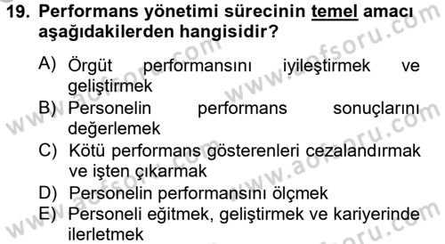 Performans Yönetimi Dersi 2012 - 2013 Yılı (Vize) Ara Sınavı 19. Soru