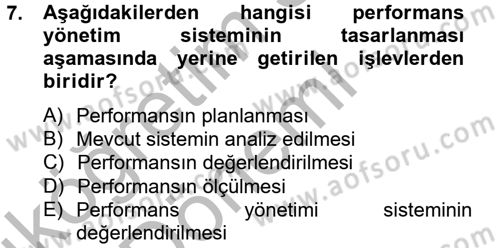 Performans Yönetimi Dersi 2012 - 2013 Yılı (Vize) Ara Sınavı 7. Soru