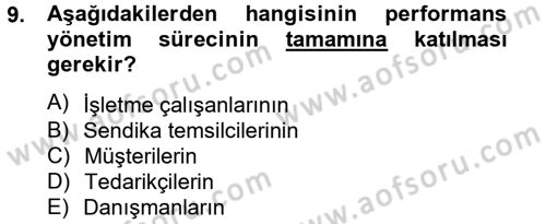 Performans Yönetimi Dersi 2012 - 2013 Yılı (Vize) Ara Sınavı 9. Soru