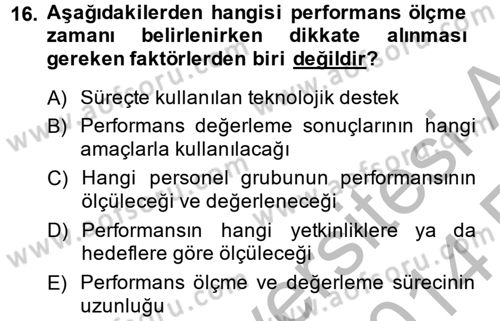 Performans Yönetimi Dersi 2013 - 2014 Yılı (Vize) Ara Sınavı 16. Soru