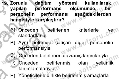 Performans Yönetimi Dersi 2013 - 2014 Yılı (Vize) Ara Sınavı 19. Soru