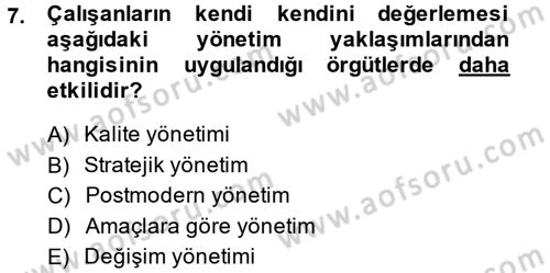 Performans Yönetimi Dersi 2013 - 2014 Yılı (Final) Dönem Sonu Sınavı 7. Soru