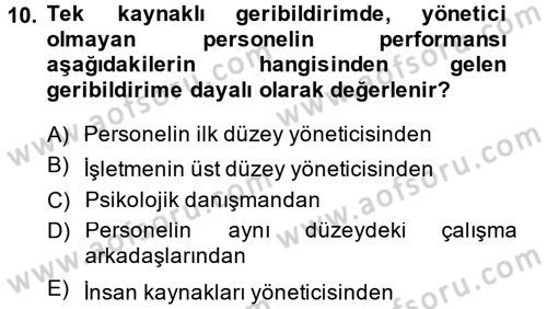 Performans Yönetimi Dersi 2013 - 2014 Yılı Tek Ders Sınavı 10. Soru