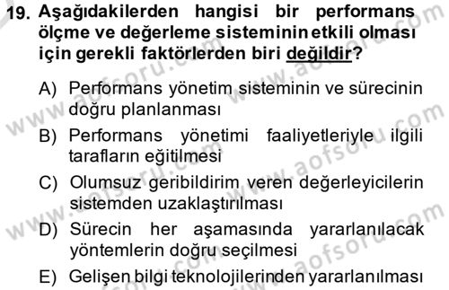 Performans Yönetimi Dersi 2013 - 2014 Yılı Tek Ders Sınavı 19. Soru