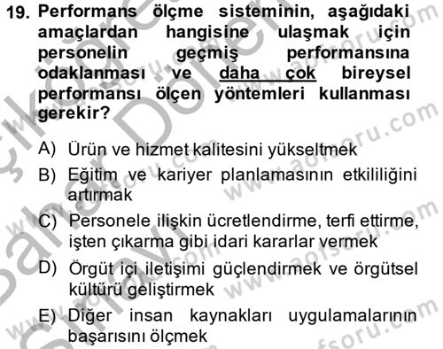 Performans Yönetimi Dersi 2014 - 2015 Yılı (Vize) Ara Sınavı 19. Soru