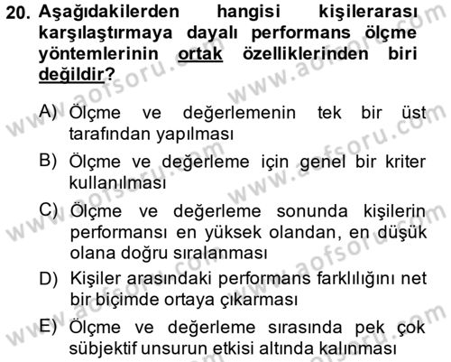 Performans Yönetimi Dersi 2014 - 2015 Yılı (Vize) Ara Sınavı 20. Soru