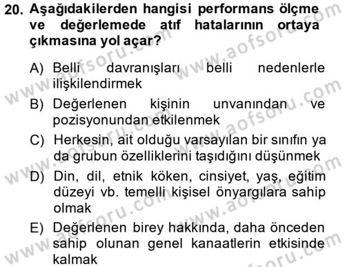 Performans Yönetimi Dersi 2014 - 2015 Yılı (Final) Dönem Sonu Sınavı 20. Soru