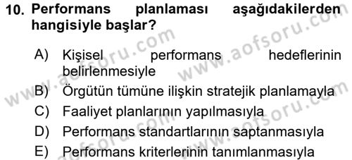 Performans Yönetimi Dersi 2015 - 2016 Yılı (Vize) Ara Sınavı 10. Soru