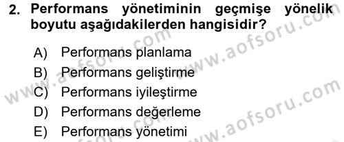 Performans Yönetimi Dersi 2015 - 2016 Yılı (Vize) Ara Sınavı 2. Soru