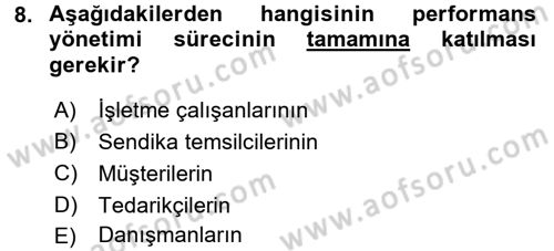 Performans Yönetimi Dersi 2015 - 2016 Yılı (Vize) Ara Sınavı 8. Soru