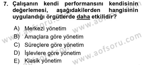 Performans Yönetimi Dersi 2015 - 2016 Yılı (Final) Dönem Sonu Sınavı 7. Soru