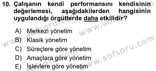 Performans Yönetimi Dersi 2015 - 2016 Yılı Tek Ders Sınav Soruları 10. Soru