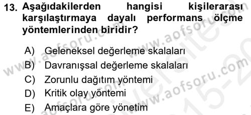 Performans Yönetimi Dersi 2015 - 2016 Yılı Tek Ders Sınav Soruları 13. Soru