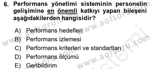 Performans Yönetimi Dersi 2015 - 2016 Yılı Tek Ders Sınav Soruları 6. Soru