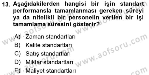 Performans Yönetimi Dersi 2016 - 2017 Yılı (Vize) Ara Sınav Soruları 13. Soru