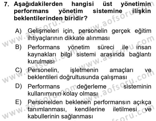 Performans Yönetimi Dersi 2016 - 2017 Yılı (Vize) Ara Sınav Soruları 7. Soru