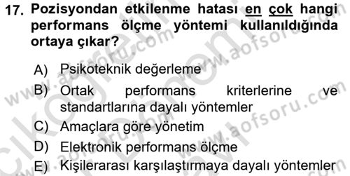 Performans Yönetimi Dersi 2016 - 2017 Yılı (Final) Dönem Sonu Sınavı 17. Soru