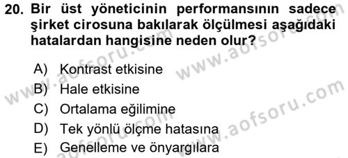 Performans Yönetimi Dersi 2016 - 2017 Yılı (Final) Dönem Sonu Sınavı 20. Soru