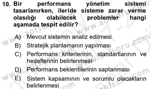 Performans Yönetimi Dersi 2017 - 2018 Yılı (Vize) Ara Sınavı 10. Soru