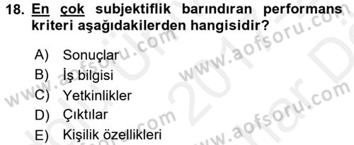Performans Yönetimi Dersi 2017 - 2018 Yılı (Vize) Ara Sınav Soruları 18. Soru