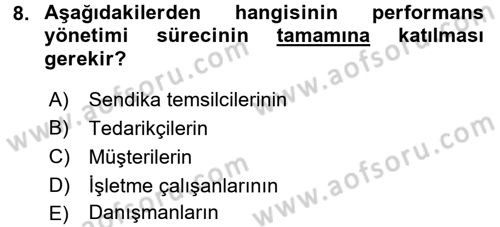 Performans Yönetimi Dersi 2017 - 2018 Yılı (Vize) Ara Sınavı 8. Soru