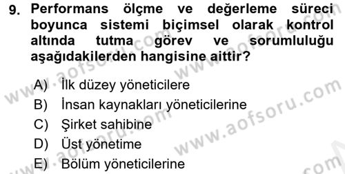 Performans Yönetimi Dersi 2017 - 2018 Yılı (Vize) Ara Sınavı 9. Soru