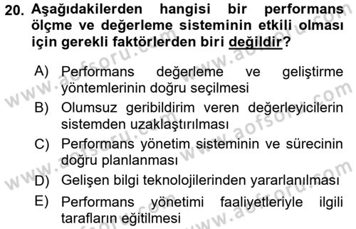 Performans Yönetimi Dersi 2017 - 2018 Yılı (Final) Dönem Sonu Sınavı 20. Soru