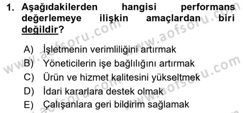 Performans Yönetimi Dersi 2021 - 2022 Yılı (Final) Dönem Sonu Sınav Soruları 1. Soru