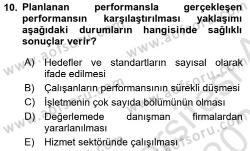 Performans Yönetimi Dersi 2021 - 2022 Yılı (Final) Dönem Sonu Sınav Soruları 10. Soru