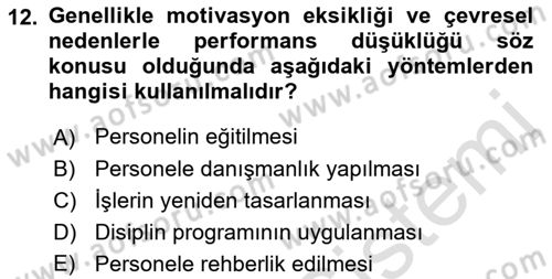 Performans Yönetimi Dersi 2021 - 2022 Yılı (Final) Dönem Sonu Sınav Soruları 12. Soru