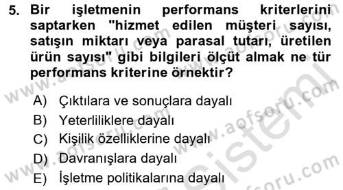 Performans Yönetimi Dersi 2021 - 2022 Yılı (Final) Dönem Sonu Sınav Soruları 5. Soru