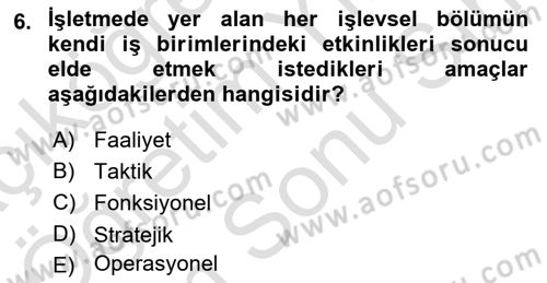 Performans Yönetimi Dersi 2021 - 2022 Yılı (Final) Dönem Sonu Sınav Soruları 6. Soru