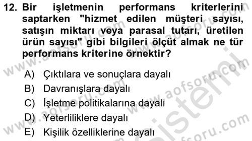 Performans Yönetimi Dersi 2023 - 2024 Yılı (Vize) Ara Sınavı 12. Soru