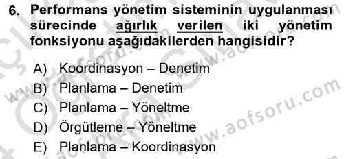 Performans Yönetimi Dersi 2023 - 2024 Yılı (Vize) Ara Sınavı 6. Soru