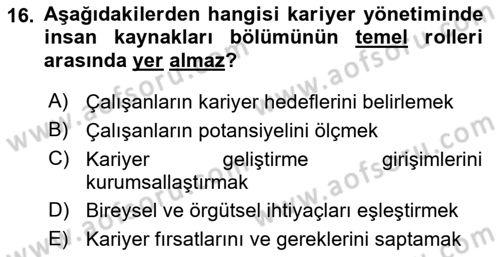 Performans Yönetimi Dersi 2023 - 2024 Yılı (Final) Dönem Sonu Sınav Soruları 16. Soru