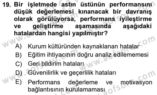 Performans Yönetimi Dersi 2023 - 2024 Yılı (Final) Dönem Sonu Sınav Soruları 19. Soru