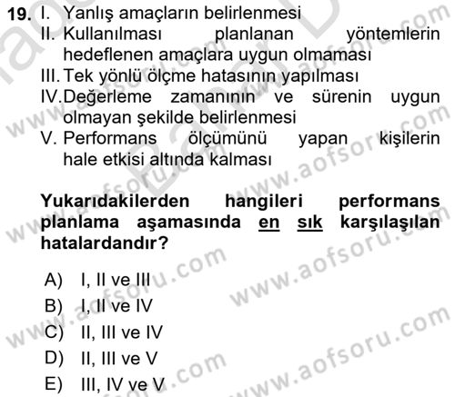 Performans Yönetimi Dersi 2024 - 2025 Yılı (Final) Dönem Sonu Sınav Soruları 19. Soru
